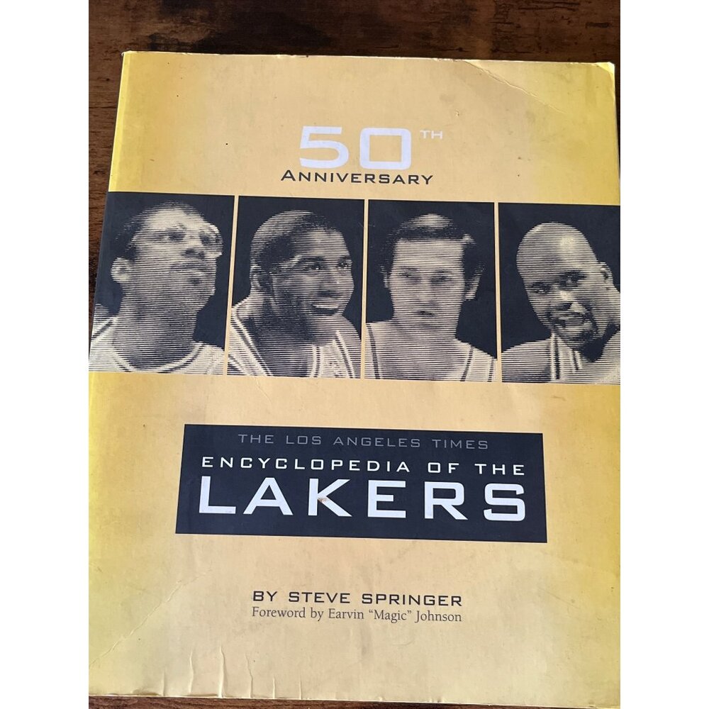 The Los Angeles Times Encyclopedia Of The Lakers By Steve Springer 50th Annivers